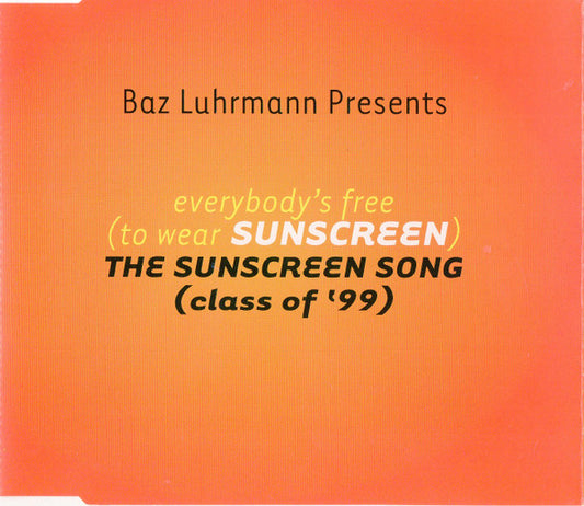 Everybody's Free (To Wear Sunscreen) [Single] by Baz Luhrmann (CD, May-1999,...