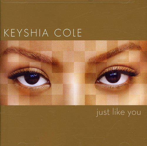 Just Like You by Keyshia Cole (CD, Sep-2007, Geffen)