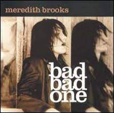 Bad Bad One by Meredith Brooks (CD, May-2002, Gold Circle Records)