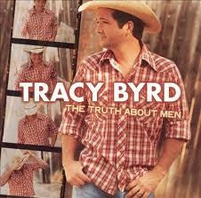 The Truth About Men by Tracy Byrd (CD, Jul-2003, RCA)