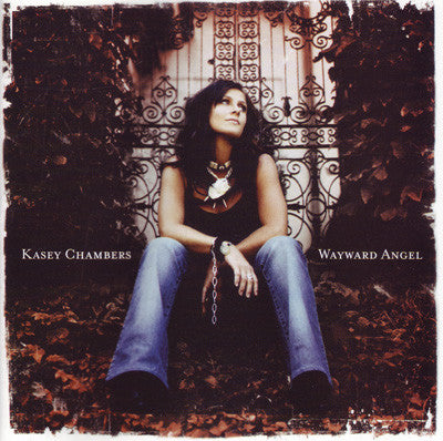 Wayward Angel by Kasey Chambers (CD, Sep-2004, Warner Bros.)