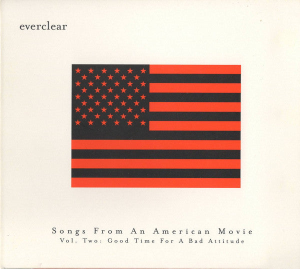Songs from an American Movie, Vol. 2: Good Time for a Bad Attitude [PA] by. Everclear