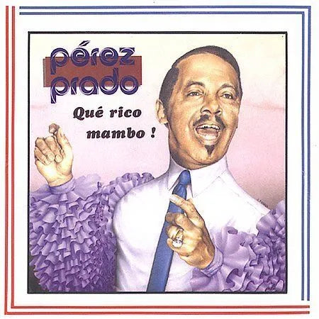 Que Rico Mambo! by Prez Prado (CD, Jul-2003, Sony BMG)