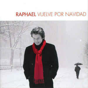Vuelve Por Navidad by Raphael (Spain) (CD, Dec-2004, EMI Music Distribution)