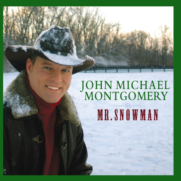 Mr. Snowman by John Michael Montgomery (CD, Oct-2003, Warner Brothers Nashville)