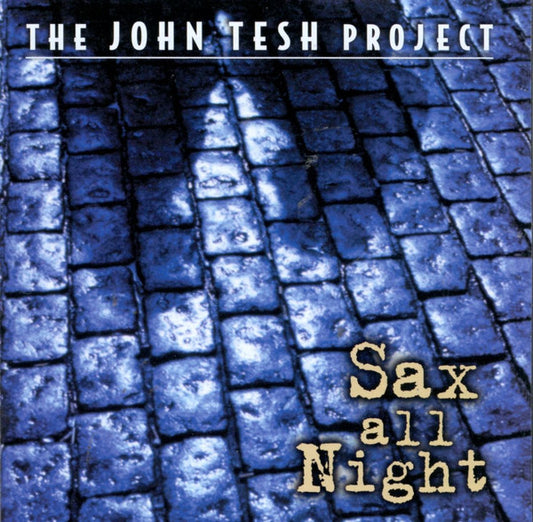 Sax All Night by John Tesh (CD, Oct-1997, Decca)