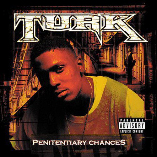 Penitentiary Chances [PA] by Turk (CD, Apr-2004, Koch (USA))