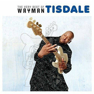 The Very Best of Wayman Tisdale by Wayman Tisdale (CD, Jan-2007, GRP (USA))