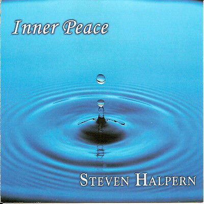 Inner Peace by Steven Halpern (CD, Aug-2002, Steven Halpern's Inner Peace Music)