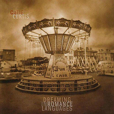 Dreaming in Romance Languages by Catie Curtis (CD, Mar-2004, Vanguard)