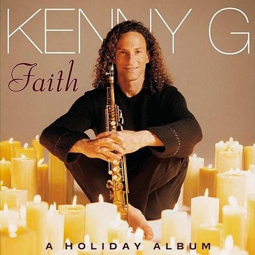 Faith: A Holiday Album by Kenny G (CD, Dec-1999, Arista)
