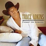 Comin' on Strong by Trace Adkins (CD, Dec-2003, Liberty (USA))