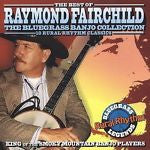 The Bluegrass Banjo Collection: The Best of Raymond Fairchild by Raymond...