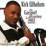 The Gospel According to Jazz by Kirk Whalum (CD, Oct-1998, Warner Bros.)
