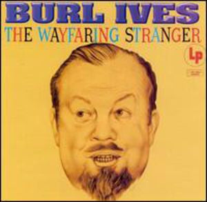 Burl Ives Wayfaring Stranger