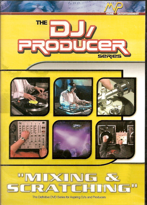 The DJ, Producer Series "Mixing & Scratching"