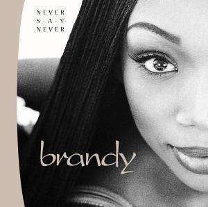 Never Say Never by Brandy (CD, Jun-1998, Atlantic (Label))