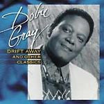 Drift Away and Other Classics by Dobie Gray (CD, Oct-2004, Varse Sarabande...