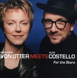For the Stars (Anne Sofie von Otter Meets Elvis Costello) by Anne Sofie von...