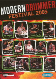 Modern Drummer Festival 2005 DVD